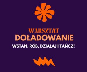 WARSZTAT 1 “Ogień działania”