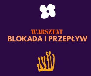 WARSZTAT 2 “Ogień Działania”