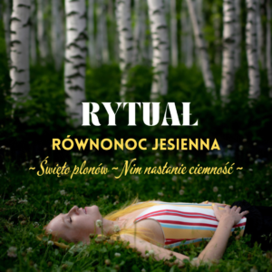 RYTUAŁ RÓWNONOC przygotowanie