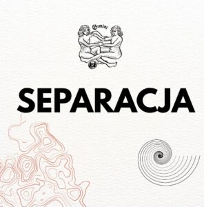 SEPARACJA PODRÓŻ BOHATERKI