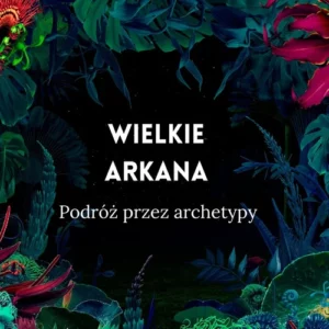 TAROT. WIELKIE ARKANA