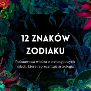 TAROT. 12 znaków zodiaku