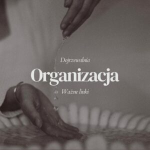 DOJRZEWALNIA ORGANIZACJA